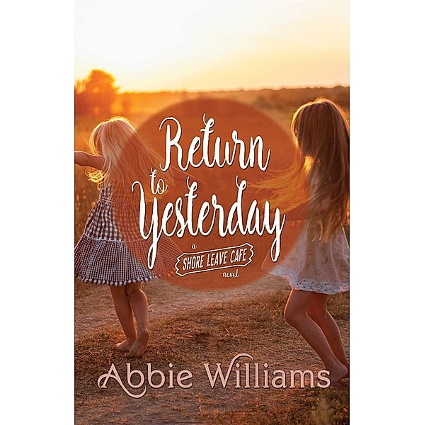 Return to Yesterday, Abbie Williams