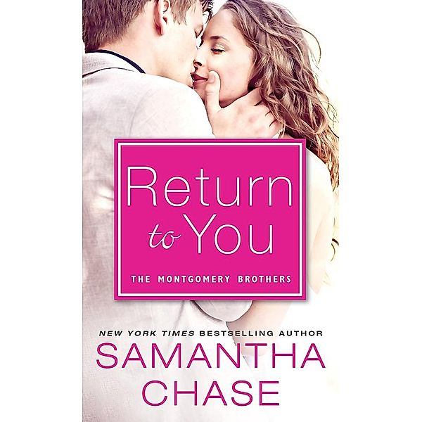 Return to You / Montgomery Brothers, Samantha Chase