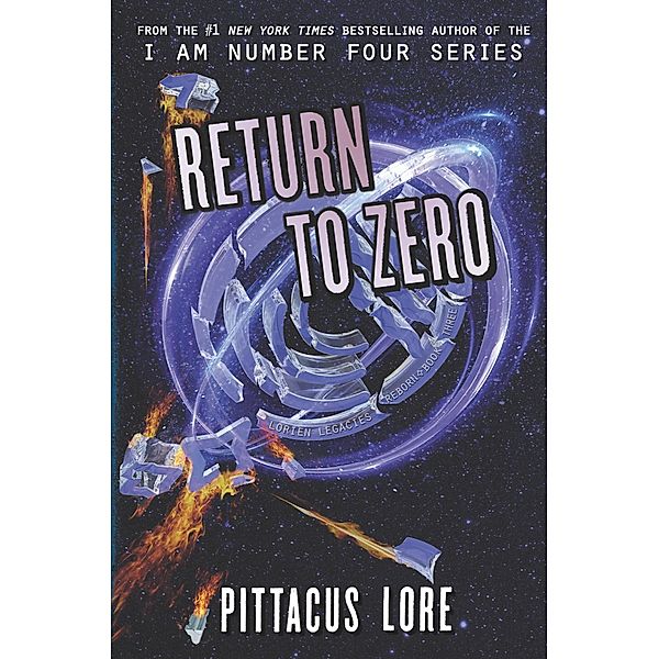 Return to Zero / Lorien Legacies Reborn Bd.3, Pittacus Lore