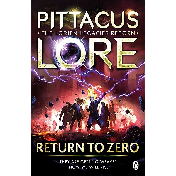 Return to Zero / Lorien Legacies Reborn Bd.3, Pittacus Lore