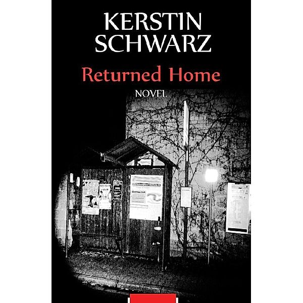 Returned Home, Kerstin Schwarz