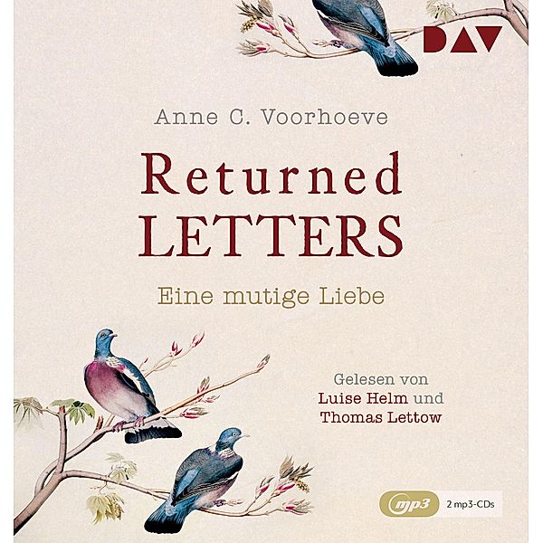 Returned Letters. Eine mutige Liebe, 2 Audio-CD, 2 MP3, Anne C. Voorhoeve