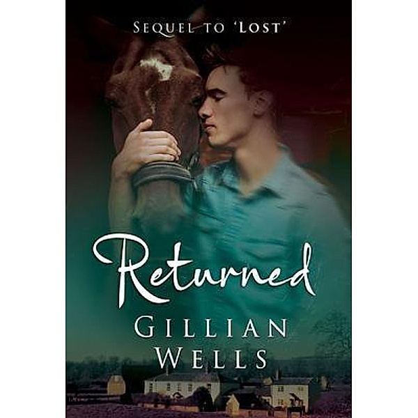 Returned / Lost Bd.2, Gillian Wells
