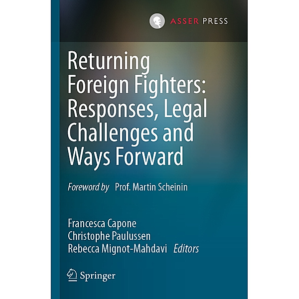 Returning Foreign Fighters: Responses, Legal Challenges and Ways Forward