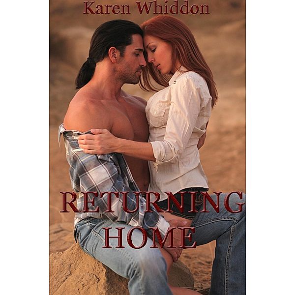 Returning Home / Karen Whiddon, Karen Whiddon