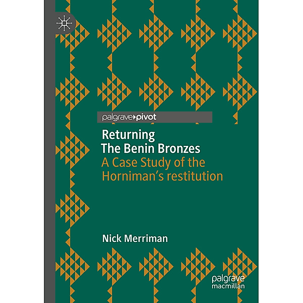 Returning The Benin Bronzes, Nick Merriman