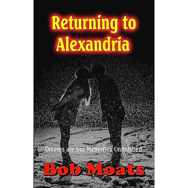 Returning to Alexandria, Bob Moats