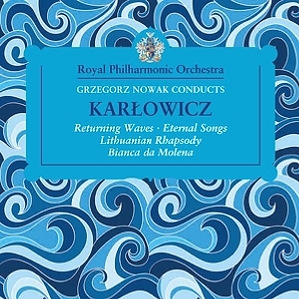 Returning Waves/Eternal Songs/Lithuanian Rhapsody, Grzegorz Nowak, Rpo