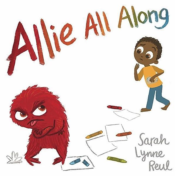 Reul, S: Allie All Along, Sarah Lynne Reul