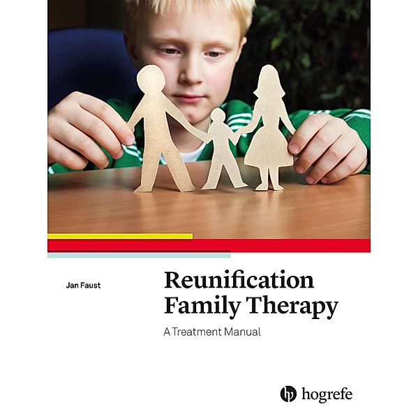 Reunification Family Therapy, Jan Faust