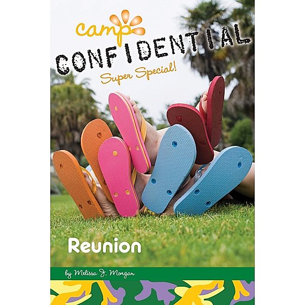 Reunion #21 / Camp Confidential Bd.21, Melissa J. Morgan