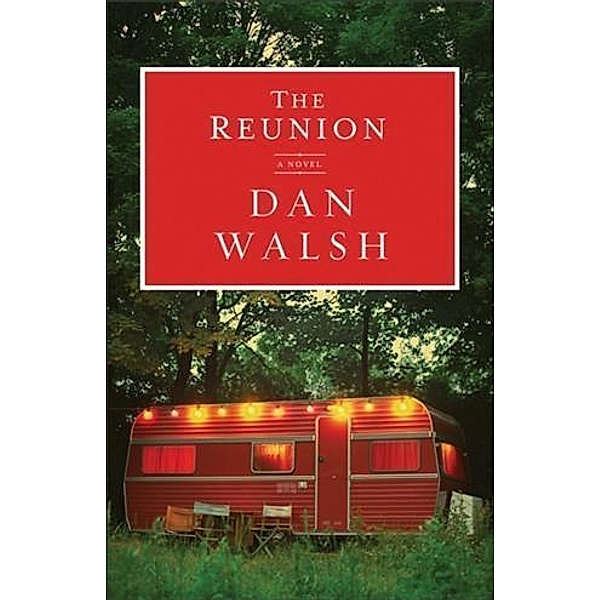 Reunion, Dan Walsh