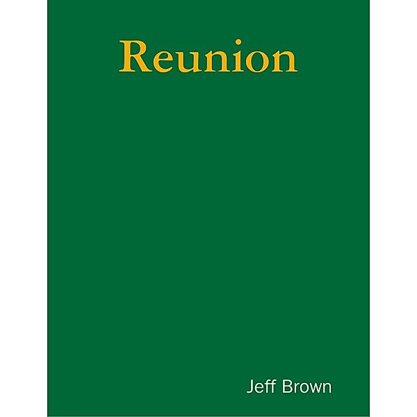 Reunion, Jeff Brown