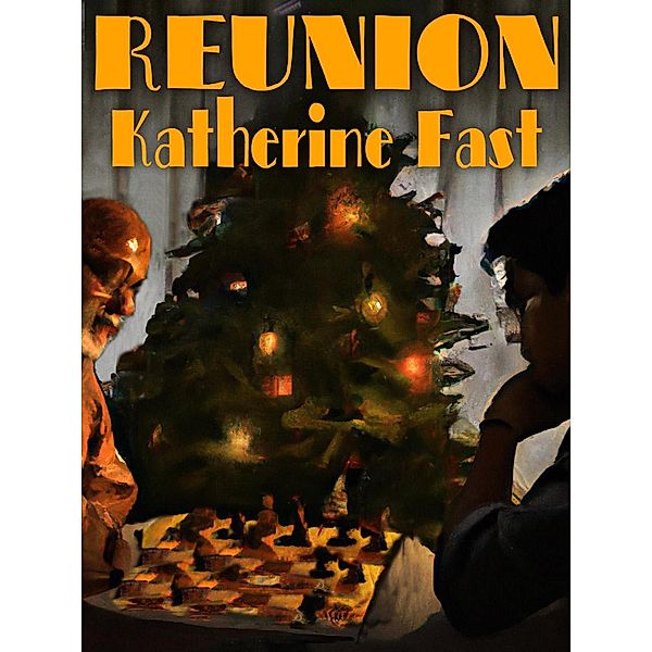 Reunion, Katherine Fast