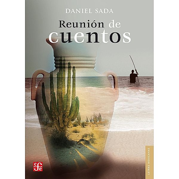 Reunión de cuentos, Daniel Sada