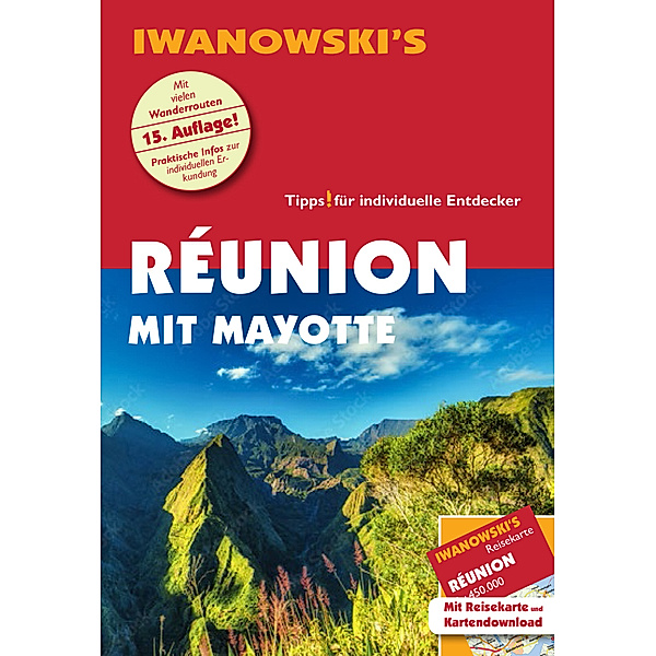 Réunion mit Mayotte - Reiseführer von Iwanowski, m. 1 Karte, Rike Stotten