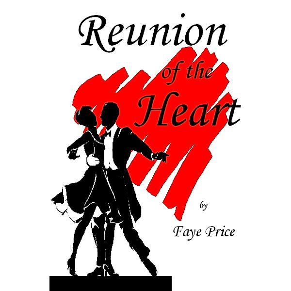 Reunion of the Heart / Faye Price, Faye Price