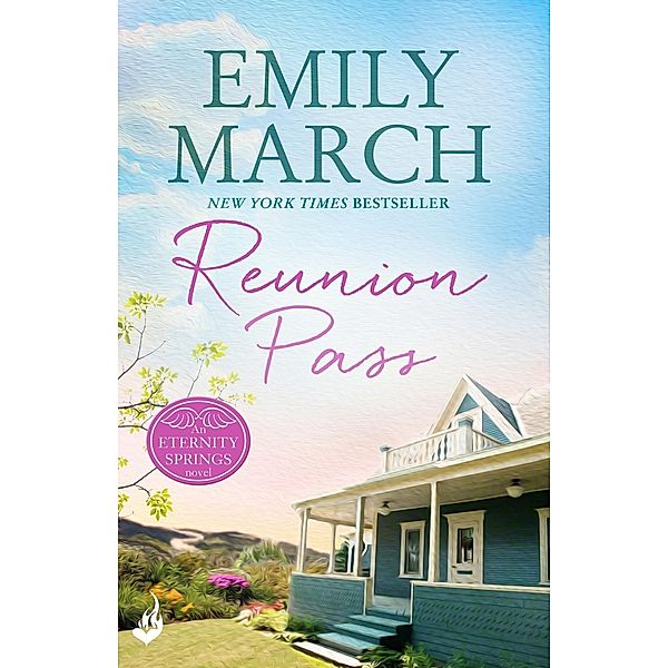 Reunion Pass: Eternity Springs 11 / Eternity Springs, Emily March