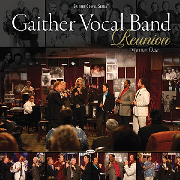 Reunion Vol.1, Gaither Vocal Band