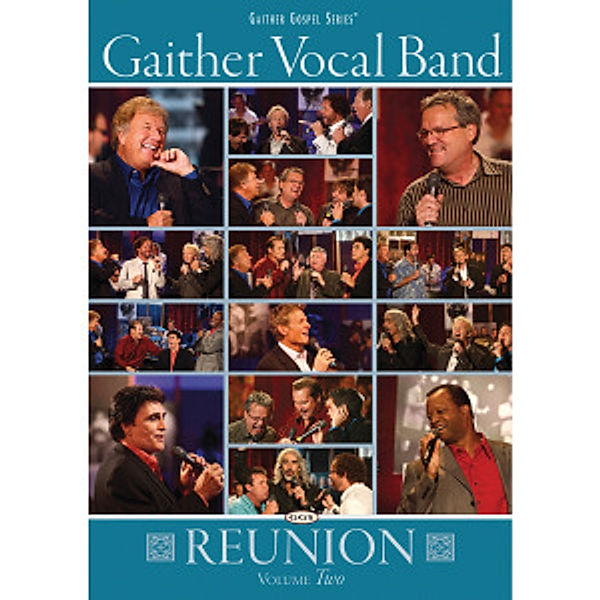 Reunion Vol.2, Gaither Vocal Band
