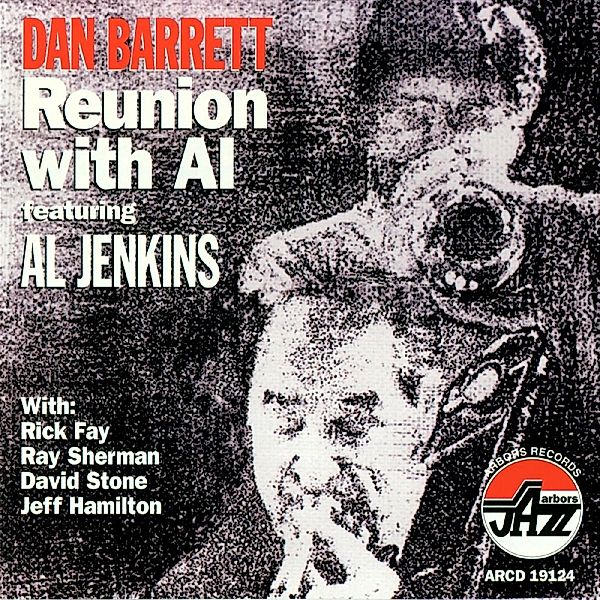 Reunion With Al, Dan Barrett