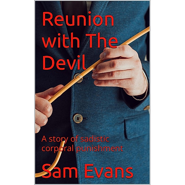 Reunion with the Devil, Sam Evans