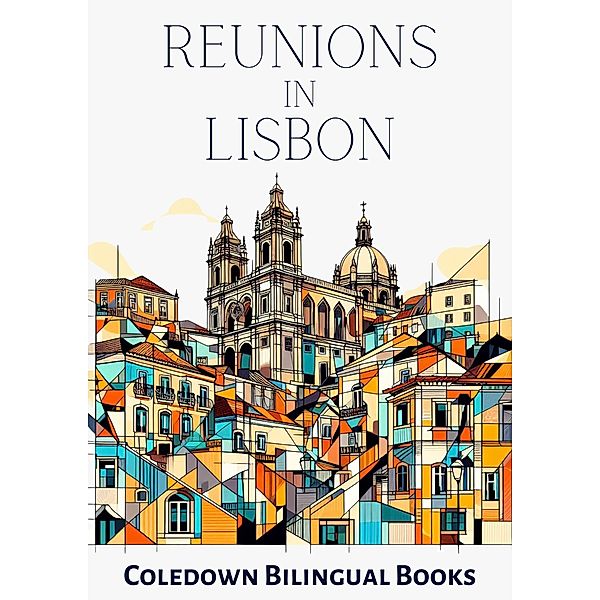 Reunions in Lisbon, Coledown Bilingual Books