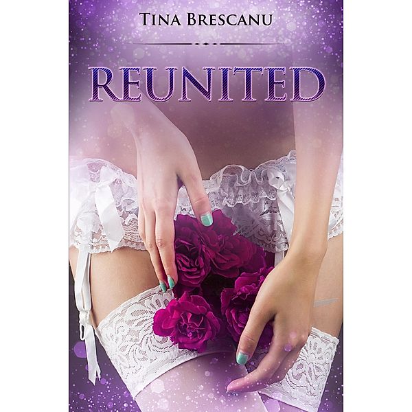 Reunited, Tina Brescanu