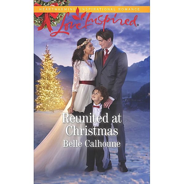 Reunited At Christmas (Alaskan Grooms, Book 4) (Mills & Boon Love Inspired), Belle Calhoune