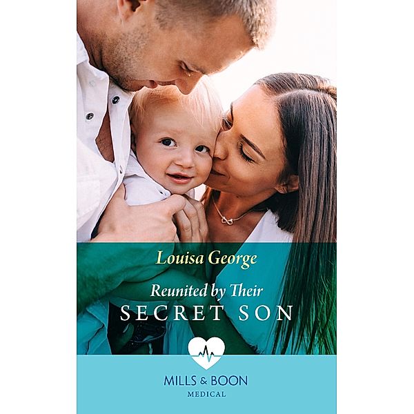 Reunited By Their Secret Son, Louisa George