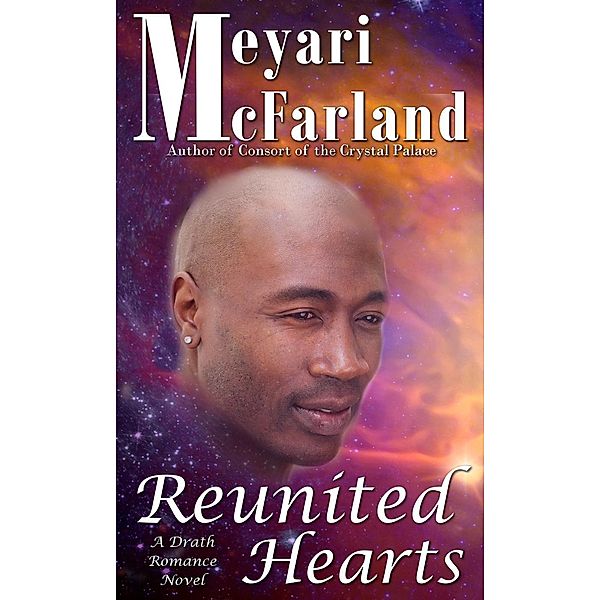 Reunited Hearts (The Drath Series, #8), Meyari McFarland