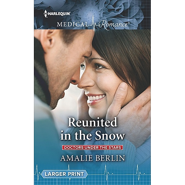 Reunited in the Snow / Doctors Under the Stars Bd.2, Amalie Berlin