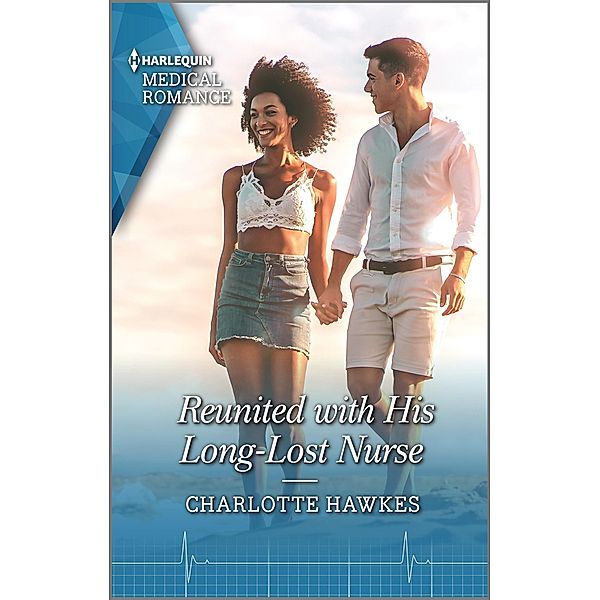 Reunited with His Long-Lost Nurse / The Island Clinic Bd.4, Charlotte Hawkes