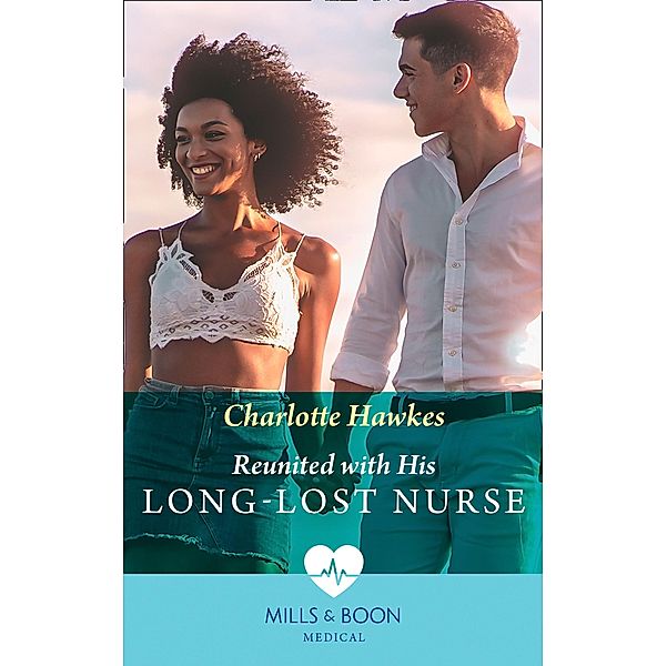Reunited With His Long-Lost Nurse / The Island Clinic Bd.4, Charlotte Hawkes