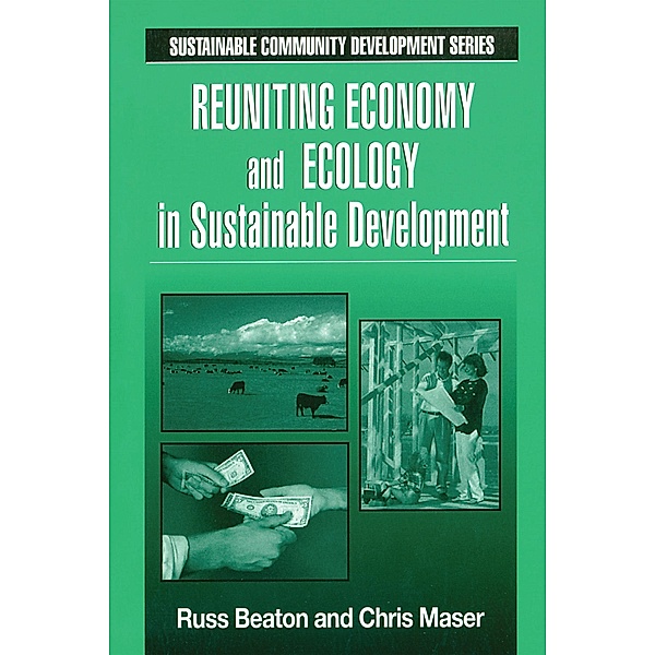 Reuniting Economy and Ecology in Sustainable Development, Charles R. Beaton