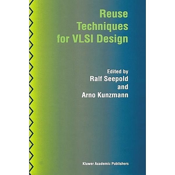 Reuse Techniques for VLSI Design