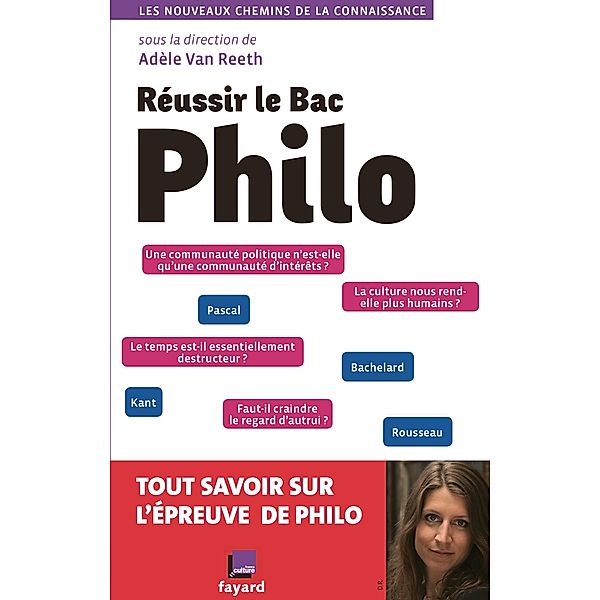 Réussir le bac philo / Essais, Adèle van Reeth