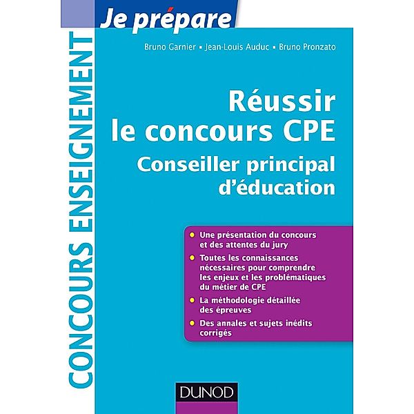 Réussir le concours CPE (Conseiller principal d'éducation) / Concours enseignement, Jean-Louis Auduc, Bruno Pronzato