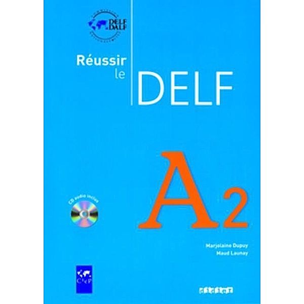 Réussir le DELF A2 NEU Livret mit CD