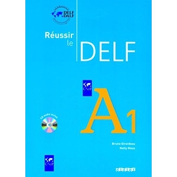 Réussir le DELF, Neubearbeitung: A1, Livret m. Audio-CD