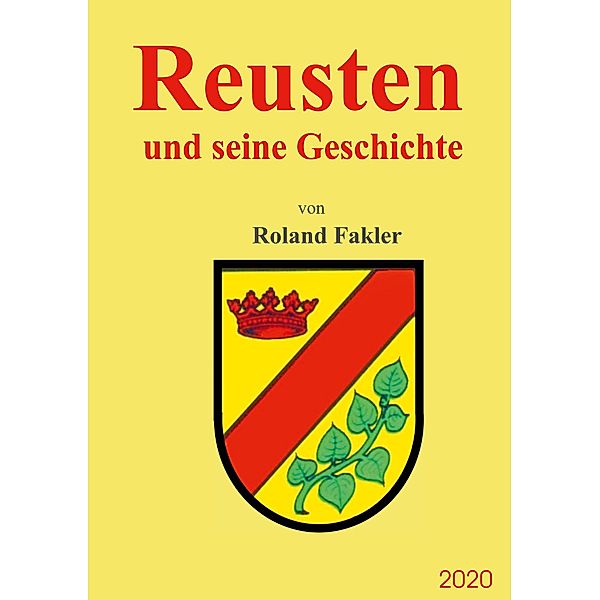 Reusten und seine Geschichte, Roland Fakler