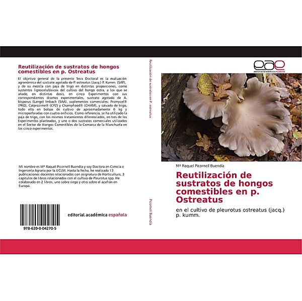 Reutilización de sustratos de hongos comestibles en p. Ostreatus, Mª Raquel Picornell Buendía