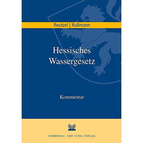 Reutzel, A: Hessisches Wassergesetz, Andre Reutzel, Jörg Rullmann