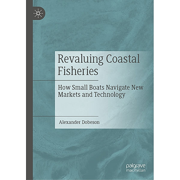 Revaluing Coastal Fisheries, Alexander Dobeson