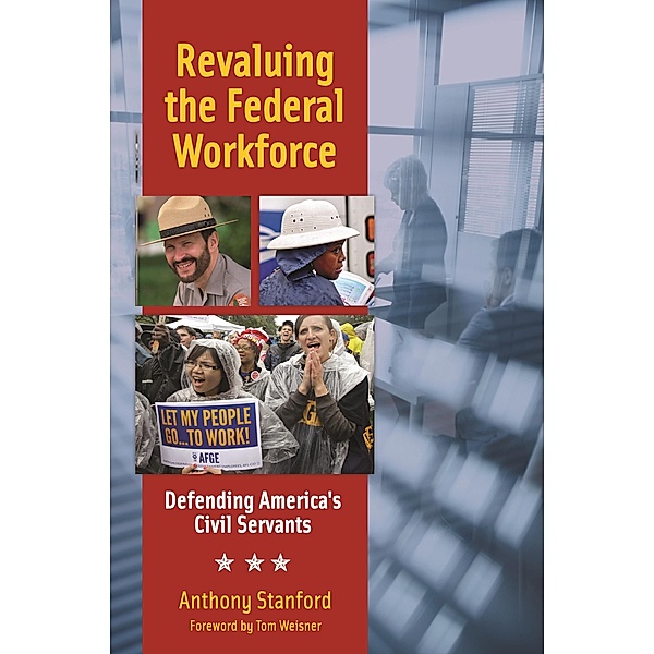 Revaluing the Federal Workforce, Anthony Stanford