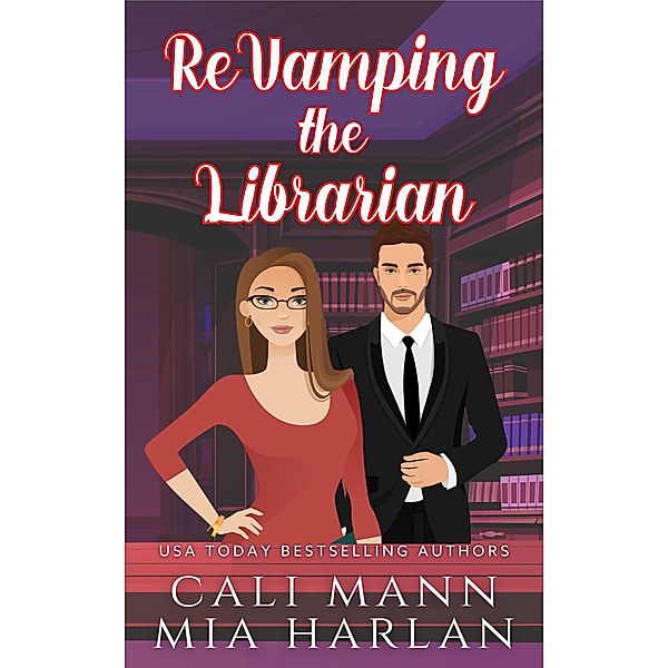 ReVamping the Librarian, Cali Mann, Mia Harlan