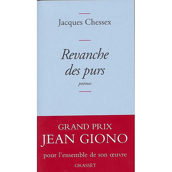 Revanche des purs / Littérature Française, Jacques Chessex