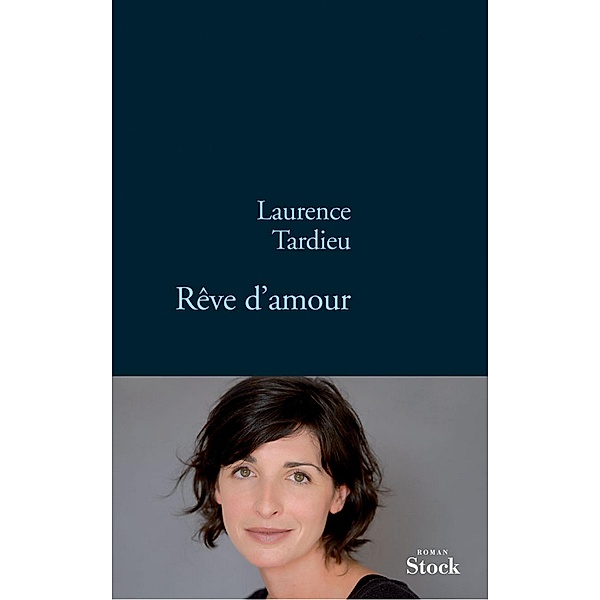 Rêve d'amour / La Bleue, Laurence Tardieu