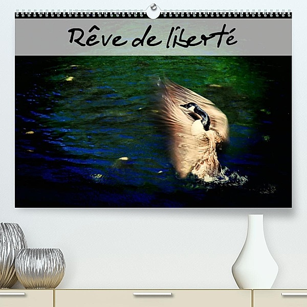 Rêve de liberté (Premium, hochwertiger DIN A2 Wandkalender 2023, Kunstdruck in Hochglanz), Carmen Mocanu