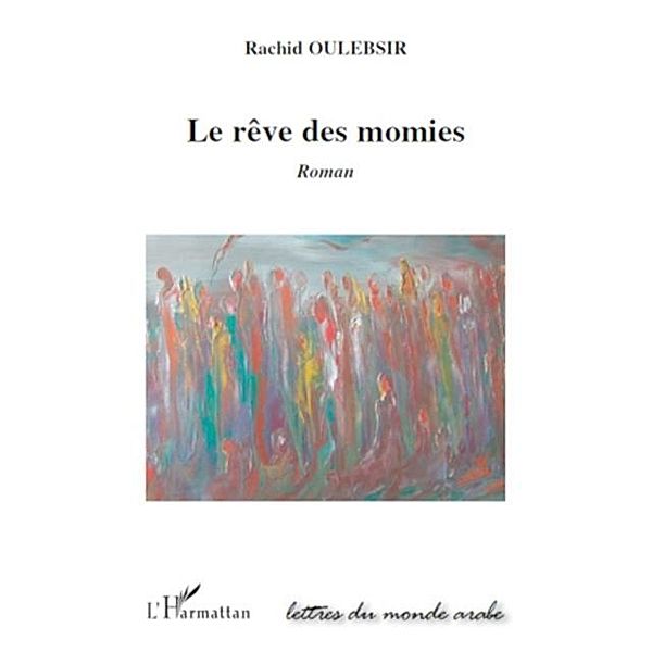 Reve des momies Le / Hors-collection, Rachid Oulebsir